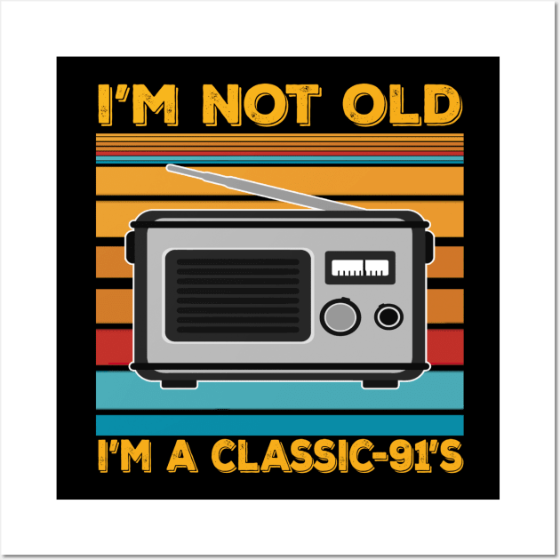 im not old im a classic 91s Wall Art by thexsurgent